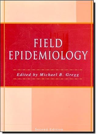 field epidemiology 1st edition michael b gregg 0195142594, 978-0195142594