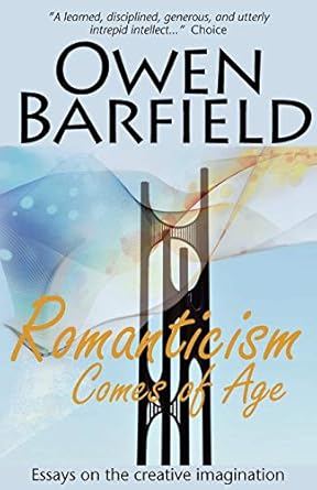 romanticism comes of age 1st edition owen barfield 0956942318, 978-0956942319