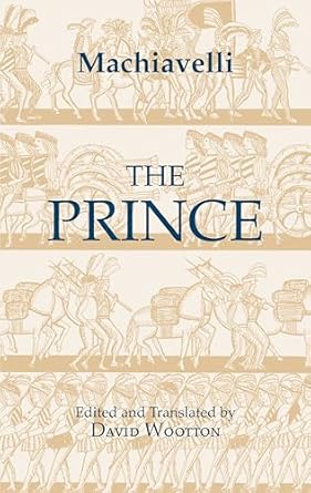 the prince 1st edition niccolo machiavelli ,david wootton 0872203166, 978-0872203167