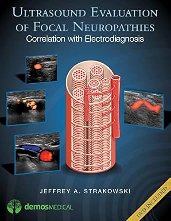 ultrasound evaluation of focal neuropathies correlation with electrodiagnosis 1st edition jeffrey a