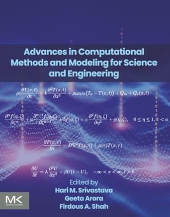 advances in computational methods and modeling for science and engineering 1st edition hari m srivastava ph d