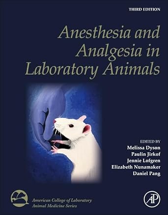 anesthesia and analgesia in laboratory animals 1st edition melissa dyson ,paulin jirkof ,jennie lofgren