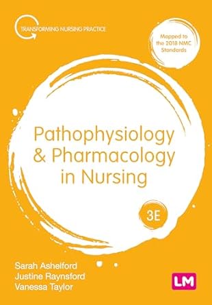 pathophysiology and pharmacology in nursing 1st edition sarah ashelford ,justine raynsford ,vanessa taylor