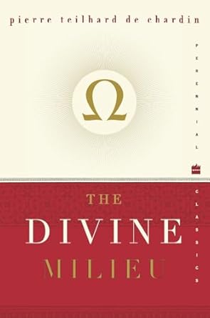 the divine milieu 1st edition pierre teilhard de chardin 0060937254, 978-0060937256