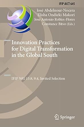 innovation practices for digital transformation in the global south ifip wg 13 8 9 4 invited selection 1st