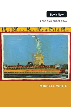 buy it now lessons from ebay 1st edition michele white 0822352400, 978-0822352402