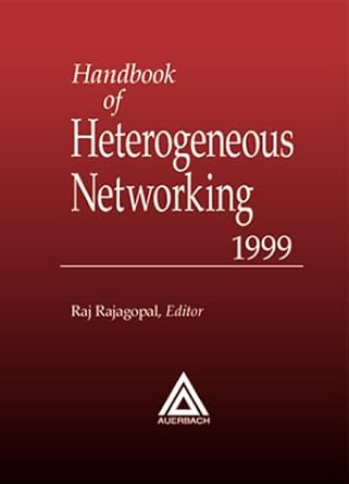 handbook of heterogeneous computing 1st edition raj rajgopal ,raj rajagopal 0849399890, 978-0849399893