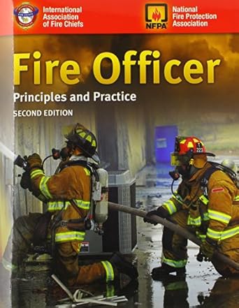 fire officer principles and practice 1st edition jones bartlett publishers 1449601626, 978-1449601621