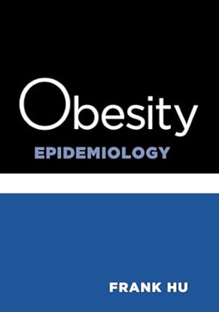 obesity epidemiology 1st edition frank hu 0195312910, 978-0195312911