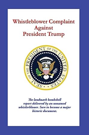 whistleblower complaint against president trump 1st edition anonymous 1515441997, 978-1515441991