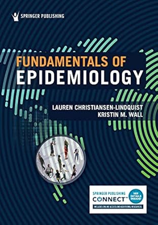 fundamentals of epidemiology 1st edition lauren christiansen lindquist phd mph ,kristin m wall phd ms
