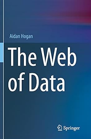 the web of data 1st edition aidan hogan 3030515826, 978-3030515829