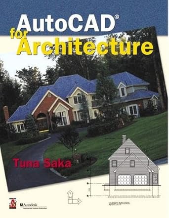 autocad for architecture 1st edition tuna saka 0130914363, 978-0130914361