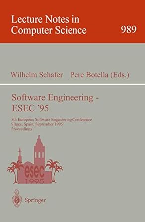 software engineering esec 95 5th european software engineering conference sitges spain september 25 28 1995