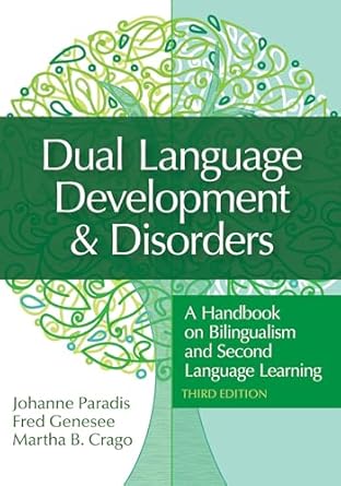 dual language development and disorders a handbook on bilingualism and second language learning 1st edition