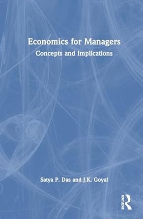 economics for managers 1st edition satya p das ,j k goyal 1032589310, 978-1032589312