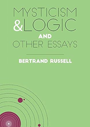 mysticism and logic and other essays 1st edition bertrand russell 1910780022, 978-1910780022