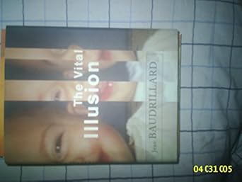 the vital illusion 1st edition jean baudrillard ,julia witwer 0231121008, 978-0231121002