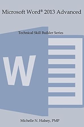 microsoft word 2013 advanced 1st edition michelle n halsey 1640041559, 978-1640041554