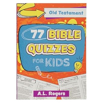77 bible quizzes for kids old testament ages 5 8 1st edition a l rogers 1639528229, 978-1639528226