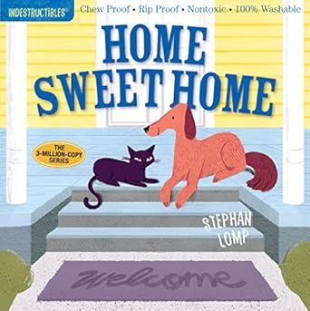 indestructibles home sweet home chew proof rip proof nontoxic 100 washable 1st edition amy pixton ,stephan
