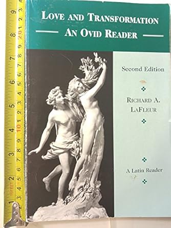 love and transformation an ovid reader 1st edition ovid ,richard a lafleur 067358920x, 978-0673589200