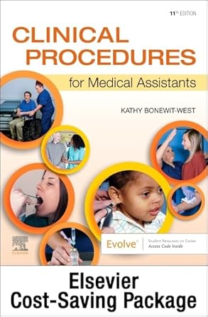 clinical procedures for medical assistants text and study guide package 1st edition kathy bonewit west bs med