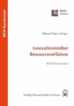 innovationstreiber ressourceneffizienz rkw kuratorium 1st edition otmar franz 3896736884, 978-3896736888
