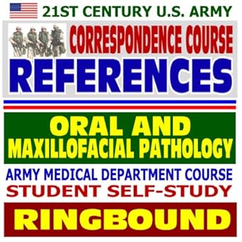 21st century u s army correspondence course references oral and maxillofacial pathology army medical