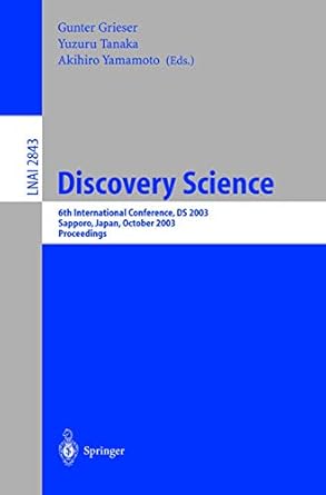 discovery science 6th international conference ds 2003 sapporo japan october 17 19 2003 proceedings 1st