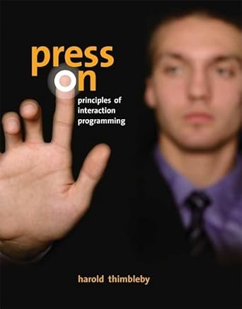 press on principles of interaction programming 1st edition harold thimbleby 0262201704, 978-0262201704