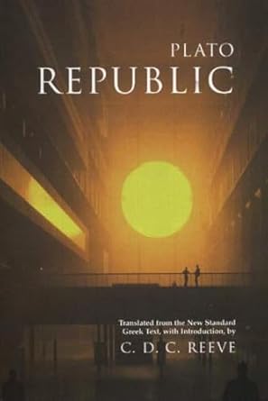 republic 1st edition plato ,c d c reeve 0872207374, 978-0872207370