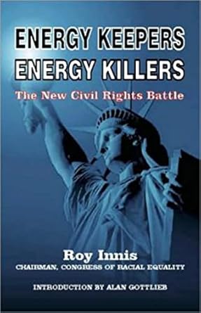 energy keepers energy killers the new civil rights battle 1st edition roy innis 0936783524, 978-0936783529