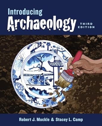 introducing archaeology 1st edition robert muckle ,stacey l camp 1487524455, 978-1487524456