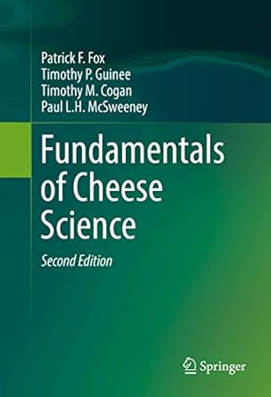 fundamentals of cheese science 1st edition patrick f fox ,timothy p guinee ,timothy m cogan ,paul l h