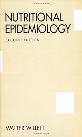 nutritional epidemiology 1st edition walter willett 0195122976, 978-0195122978