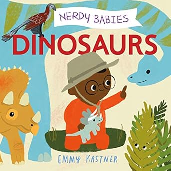 nerdy babies dinosaurs 1st edition emmy kastner 1250756073, 978-1250756077