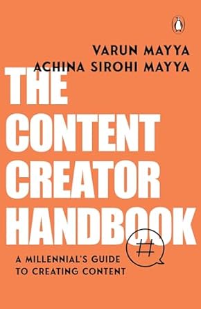 the content creator handbook 1st edition varun mayya ,achina sirohi mayya 0143465228, 978-0143465225
