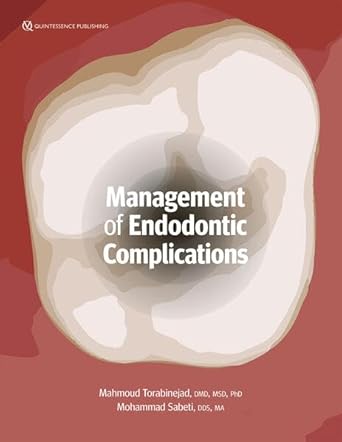 management of endodontic complications from diagnosis to prognosis 1st edition ph d torabinejad, mahmoud