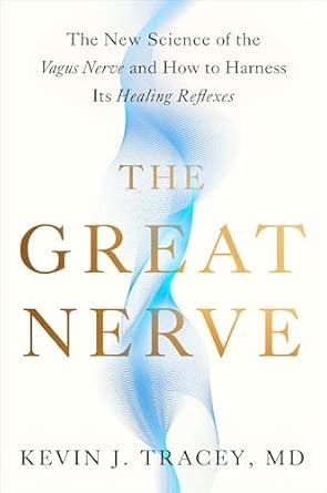 the great nerve the new science of the vagus nerve and how to harness its healing reflexes 1st edition kevin