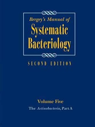 bergeys manual of systematic bacteriology volume 5 the actinobacteria 1st edition william b whitman ,aidan