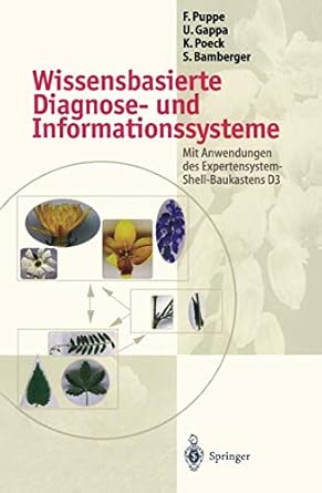 wissensbasierte diagnose und informationssysteme mit anwendungen des expertensystem shell baukastens d3 1st