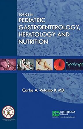topics in pediatric gastroenterology hepatology and nutrition 1st edition velasco 9589811124, 978-9589811122