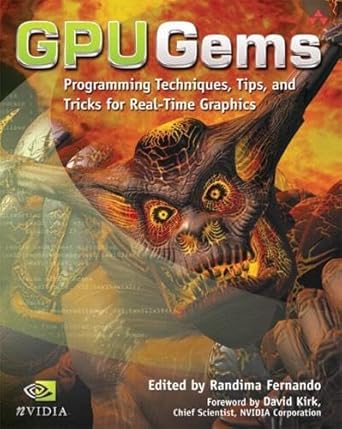 gpu gems programming techniques tips and tricks for real time graphics 1st edition randima fernando