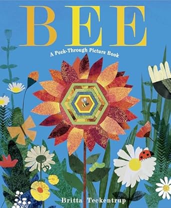 bee a peek through picture book 1st edition britta teckentrup 1524715263, 978-1524715267