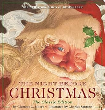 the night before christmas oversized padded board book the 1st edition clement moore ,charles santore