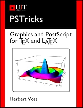 pstricks graphics and postscript for tex and latex 1st edition herbert voss 1906860130, 978-1906860134
