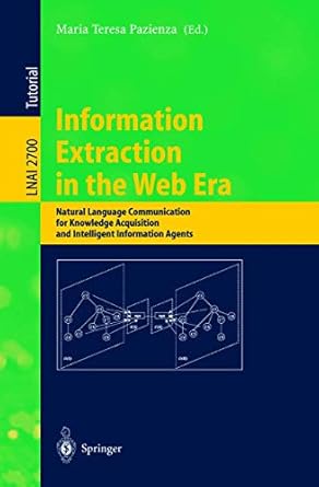 information extraction in the web era natural language communication for knowledge acquisition and