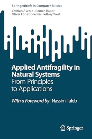applied antifragility in natural systems from principles to applications 1st edition cristian axenie ,roman