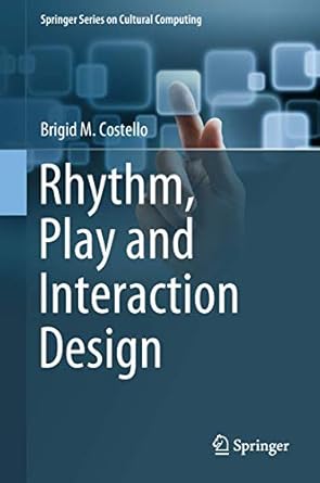 rhythm play and interaction design 1st edition brigid m costello 3319678485, 978-3319678481